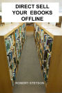 Direct Sell Your eBooks Offline