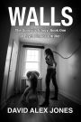 Walls (The Survivor Trilogy, #1)