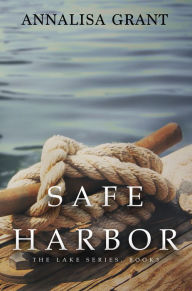 Safe Harbor (The Lake Series, Book 3)