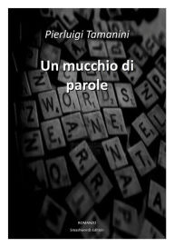 Title: Un mucchio di parole, Author: Pierluigi Tamanini
