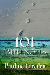 Title: 101 Faith Notes, Author: Pauline Creeden