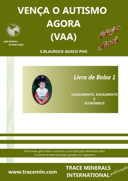 VENCA O AUTISMO AGORA (VAA) - Livro de Bolso 1 - Logicamente, eficazmente e economico