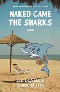 Title: Naked Came the Sharks, Author: Devorah Fox