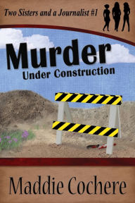 Title: Murder Under Construction, Author: Maddie Cochere
