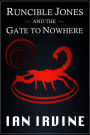 Runcible Jones, The Gate to Nowhere
