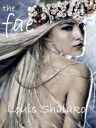 Title: The Fae, Author: Louis Shalako