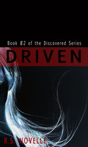 Title: Driven, Author: R.S. Novelle