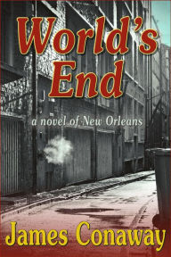 Title: World's End, Author: James Conaway