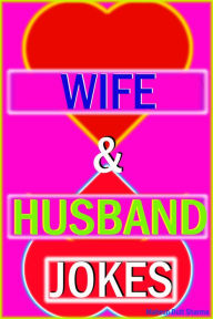 Wife & Husband Jokes