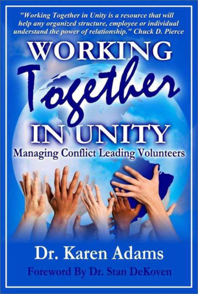 Working Together in Unity: Managing Conflict Leading Volunteers