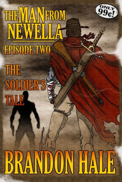 The Man From Newella II: The Soldier's Tale