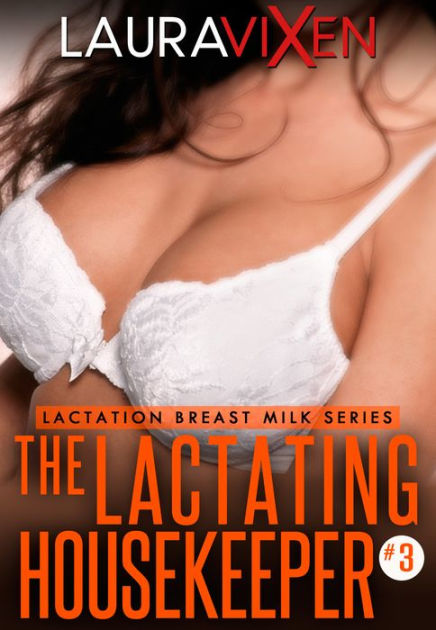 Lactating Erotic Stories