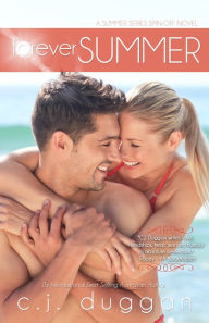 Title: Forever Summer (The Summer Series) (Volume 4), Author: C. J. Duggan