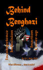 Behind Benghazi
