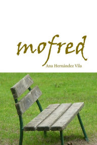 Title: Mofred, Author: Ana Hernández Vila