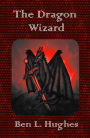 The Dragon Wizard (Dragon Adventure Series 1: Book 3)