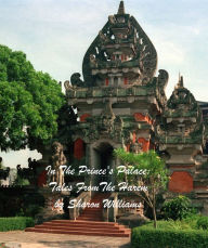 In The Prince's Place: Tales From The Harem