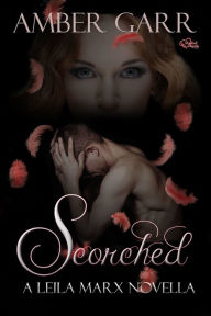 Scorched: A Leila Marx World Novella