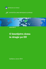 Title: O Kmetijstvu doma in drugje po EU, Author: Statisticni urad Republike Slovenije