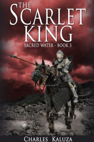 Title: The Scarlet King, Author: Charles Kaluza