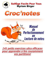 Title: Croc'notes (Solfège Facile Pour Tous, #27), Author: Myriam Birger