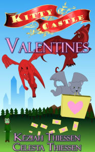 Title: Kitty Castle Valentines, Author: Celesta Thiessen