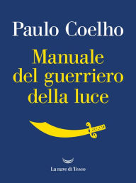 Title: Manuale del guerriero della luce, Author: Paulo Coelho