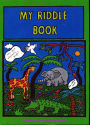 MY RIDDLE BOOK. 170 all-time riddles & jokes.