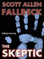 The Skeptic (A Short Story)