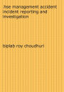 Hse Management Accident Incident Reporting And Investigation