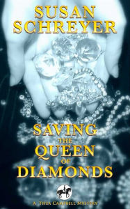 Title: Saving the Queen of Diamonds, Author: Susan Schreyer