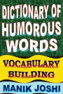 Dictionary of Humorous Words: Vocabulary Building (English Word Power, #9)