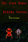 The Curb Dude Kids: Bedtime Stories