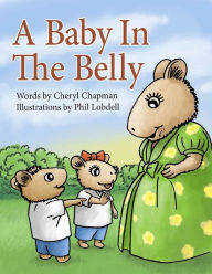 Title: A Baby in the Belly, Author: Cheryl Chapman