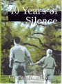 40 Years of Silence