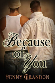 Title: Because of You, Author: Penny Brandon