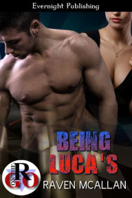 Title: Being Luca's, Author: Raven McAllan