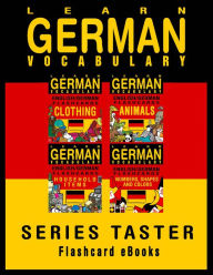Title: Learn German Vocabulary: Series Taster - English/German Flashcards, Author: Flashcard Ebooks