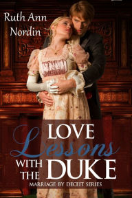 Title: Love Lessons With The Duke, Author: Ruth Ann Nordin