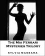 The Mia Ferrari Mysteries Trilogy