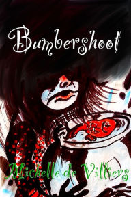 Title: Bumbershoot, Author: Michelle de Villiers