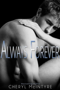 Title: Always Forever, Author: Cheryl McIntyre