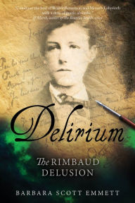 Delirium: The Rimbaud Delusion