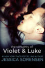 The Certainty of Violet and Luke (Callie and Kayden Series #5)