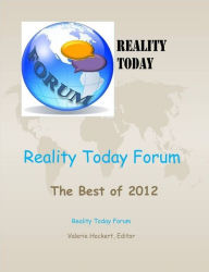 Title: Reality Today Forum: The Best of 2012, Author: Valerie Hockert