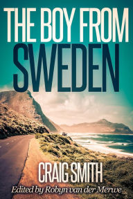 Title: The Boy From Sweden, Author: Craig Smith