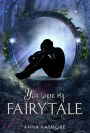 You Were My Fairytale