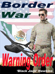 Title: Border War: Warning Order, Author: Jack Hawkins