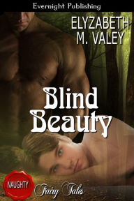 Title: Blind Beauty, Author: Elyzabeth M. VaLey