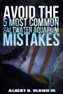 Avoid the 5 Most Common Saltwater Aquarium Mistakes